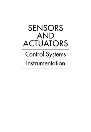 Sensors and actuators control systems instrumentation 1st Edition De ...