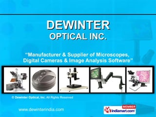 DEWINTER OPTICAL INC. “ Manufacturer & Supplier of Microscopes,  Digital Cameras & Image Analysis Software” 