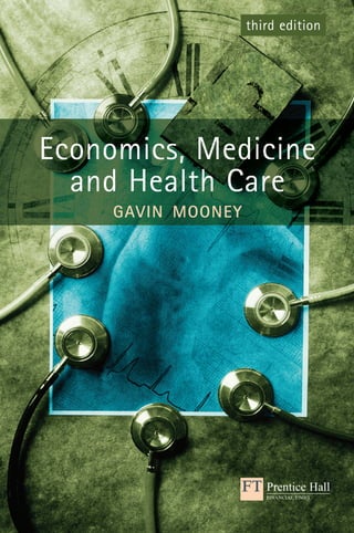 Economics Medicine and Health Care 3rd Edition Gavin H. Mooney | PDF