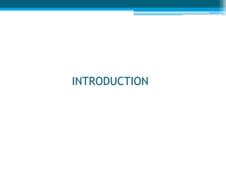 INTRODUCTION
 