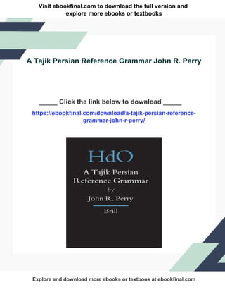 A Tajik Persian Reference Grammar John R. Perry | PDF