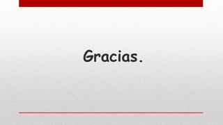 Gracias.
 