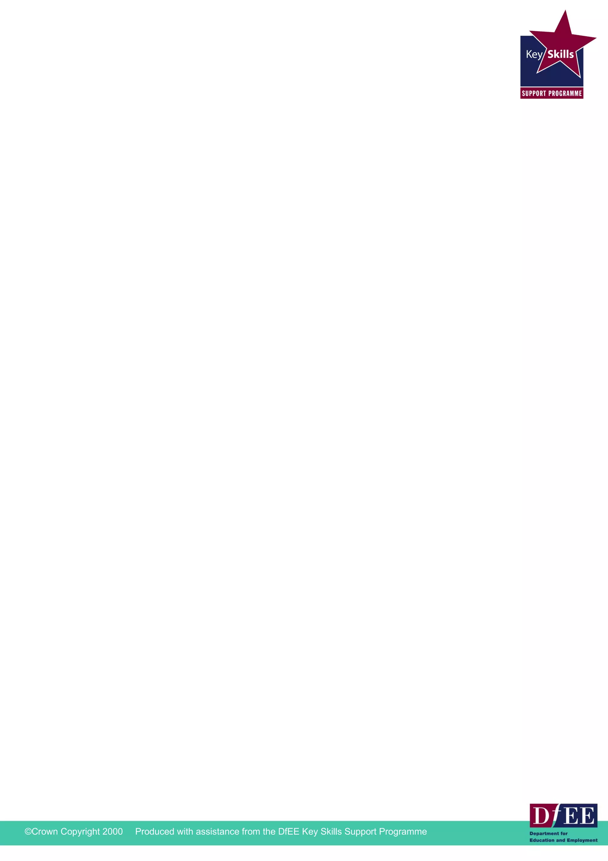 ©Crown Copyright 2000 Produced with assistance from the DfEE Key Skills Support Programme 
