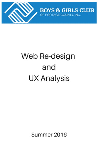 Web Re-design
and
UX Analysis
Summer 2016
 