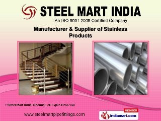 Manufacturer & Supplier of Stainless
             Products
 