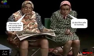 Vous avez vu, il
y en a un qui vend
une kalachnikov
sur le bon coin.
Ça doit être celle
du Coulibaly.
 