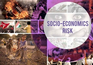 SOCIO-ECONOMICS
RISK
 