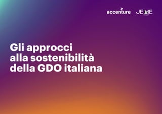 Gli approcci
alla sostenibilità
della GDO italiana
 