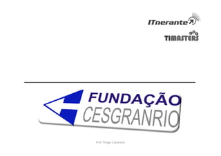 Prof. Thiago Cavalcanti
 