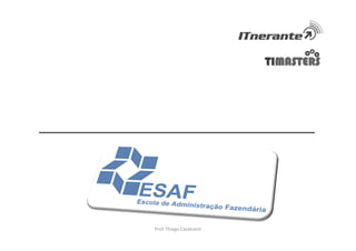 Prof. Thiago Cavalcanti
 