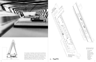 The circulation of passengers and that of the local pedestrains
are separated in the renovation design.A short-cut for
passengers facilitates their process when taking the metro.
Other parts of the bridge, including the roof garden, are
designed to trigger various possibilities for social interaction.
Appreciating excellent landscape on the roof terrace, citizens
enjoy their leisure time in the common space we arrange.
02
01Ticketing gate
02Terrace
03 Indoor rest area
04 Ourdoor rest area
05 Accessible elevator
06 Elevator
07 Assisting room
08 Bathroom
09 Exit gate
10 Waiting area
11 RailwayN
03
04
09
Waiting area floor plan
Station hall floor plan
05
06
07
08
08
07
06
01
09
01
02
10
11
06
06
5 10 20M
50 51
 