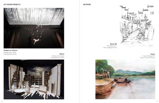 Rural Life
Pen Sketch, 2011
Lishui, Zhejiang Province
Canoe
Crayon Painting, 2012
Hong Cun,Anhui Province
ARTWORKSET DESIGN PROJECTS
Professor: Kent Goetz
Individual Work, 2016.5
Oedipus at Colonus
Professor: Kent Goetz
Individual Work, 2016.4
Ghosts
62 63
 
