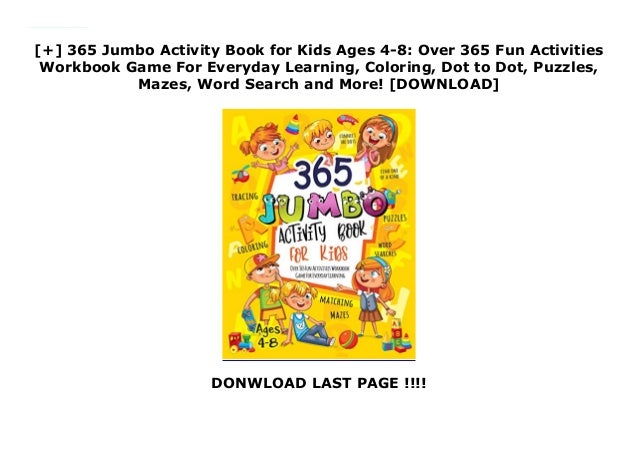 365 Jumbo Activity Book For Kids Ages 4 8 Over 365 Fun Activitie An edition of jumbo fun coloring and activity (1988).