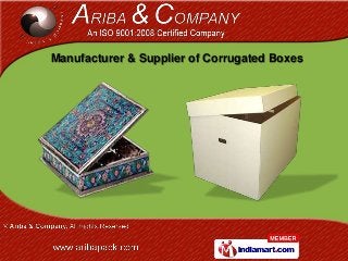 Manufacturer & Supplier of Corrugated Boxes
 