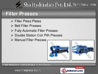 Filter Presses
     Filter Press Plates
     Belt Filter Presses
     Fully Automatic Filter Presses
     Double Stati...