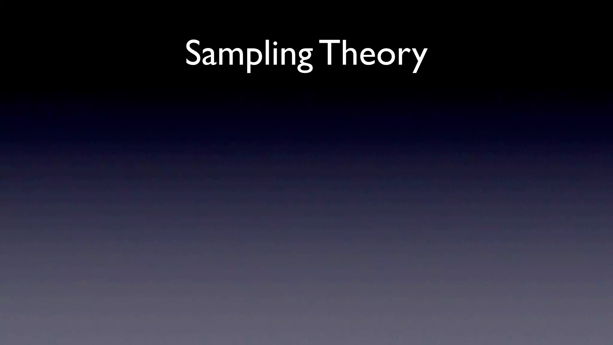 Sampling Theory
 