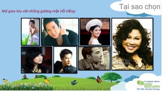 N i giao l u v i nh ơ ư ớ ững gương mặt nổi tiếng: Tại sao chọn 
 