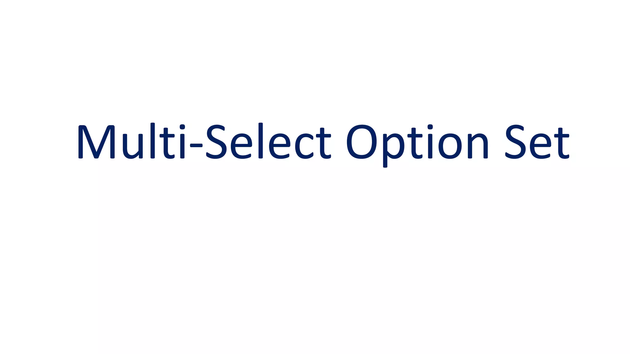 Multi-Select Option Set
 