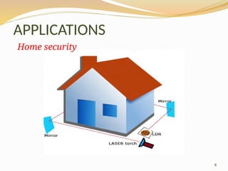 8
APPLICATIONS
Home security
 