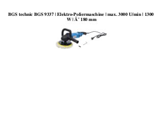 BGS technic BGS 9337 | Elektro-Poliermaschine | max. 3000 U/min | 1300
W | Ã˜ 180 mm
 