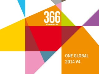 ONE GLOBAL
2014 V4
 