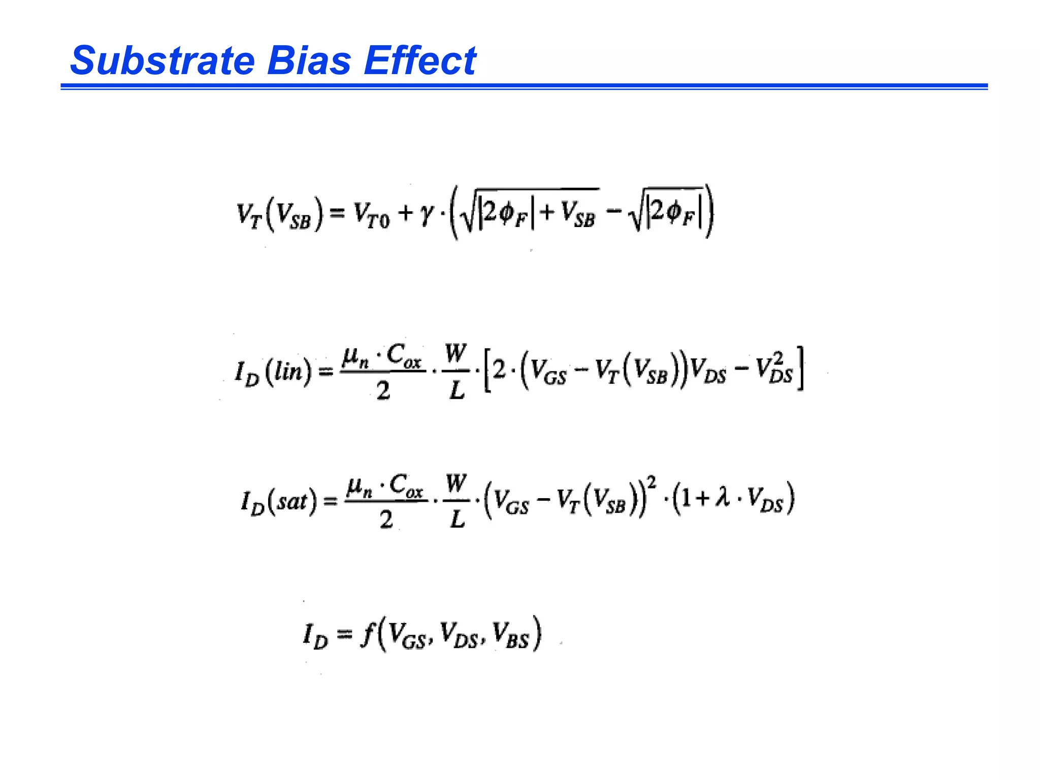 Substrate Bias Effect
 