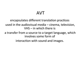 Audiovisual translation: The basics of AVT.ppt