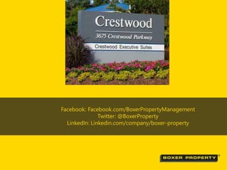 Facebook: Facebook.com/BoxerPropertyManagement 
Twitter: @BoxerProperty 
LinkedIn: Linkedin.com/company/boxer-property 

