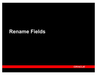 Rename Fields
 