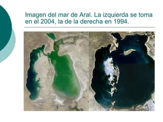 Imagen del mar de Aral. La izquierda se toma en el 2004, la de la derecha en 1994. 
