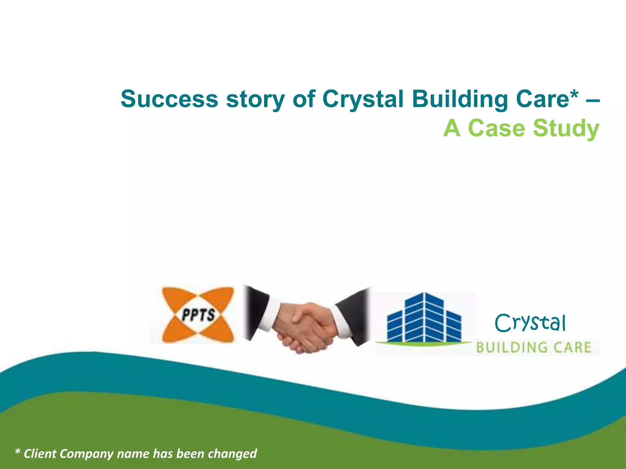Success story of Crystal Building Care.pptsx PPT