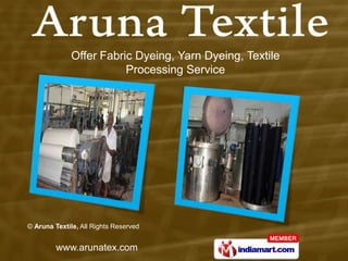 Offer Fabric Dyeing, Yarn Dyeing, Textile  Processing Service 