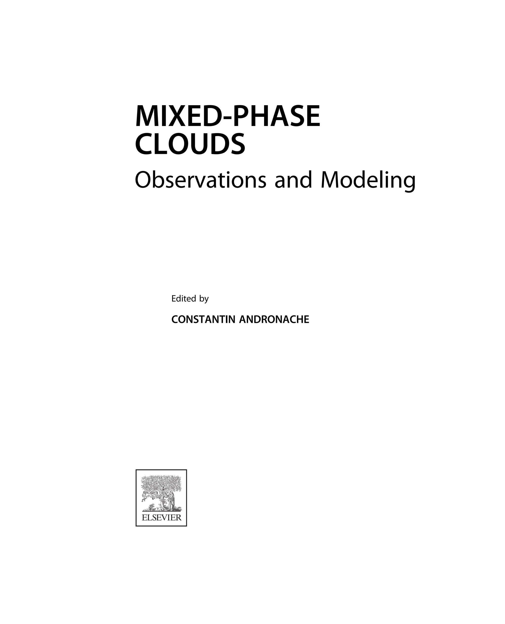 MIXED-PHASE
CLOUDS
Observations and Modeling
Edited by
CONSTANTIN ANDRONACHE
 