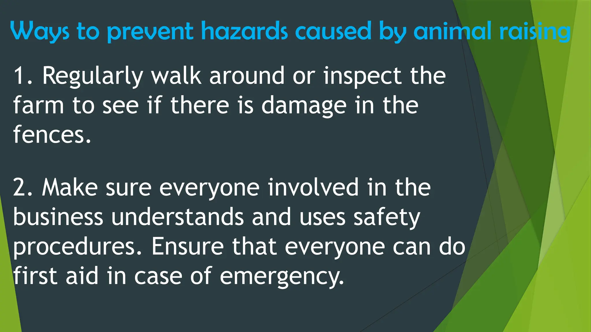 Ways To Prevent Hazards Brought About By Raising Animals