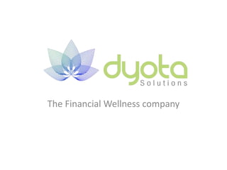 The Financial Wellness company
 