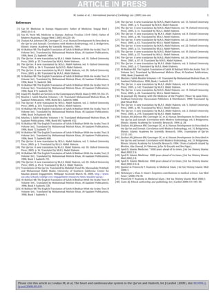 ARTICLE IN PRESS
                                                     M. Loukas et al. / International Journal of Cardiology xxx (2009) xxx–xxx                                                     5


References                                                                                  [24] The Qur’an: A new translation by M.A.S. Abdel Haleem, vol. 33. Oxford University
                                                                                                 Press; 2005. p. 5. Translated by M.A.S. Abdel Haleem.
 [1] Tan SY. Medicine in Stamps Hippocrates: Father of Medicine. Singap Med J               [25] The Qur’an: A new translation by M.A.S. Abdel Haleem, vol. 74. Oxford University
     2002;43:5–6.                                                                                Press; 2005. p. 31. Translated by M.A.S. Abdel Haleem.
 [2] Tan SY, Yeow ME. Medicine in Stamps: Andreas Vesalius (1514–1564): Father of           [26] The Qur’an: A new translation by M.A.S. Abdel Haleem, vol. 8. Oxford University
     Modern Anatomy. Singap Med J 2003;44:229–30.                                                Press; 2005. p. 49. Translated by M.A.S. Abdel Haleem.
 [3] Zindani AA, Johnson EM, Goeringer GC, et al. Human Development As Described in         [27] The Qur’an: A new translation by M.A.S. Abdel Haleem, vol. 22. Oxford University
     the Qur’an and Sunnah: Correlation with Modern Embryology, vol. 2. Bridgeview,              Press; 2005. p. 63. Translated by M.A.S. Abdel Haleem.
     Illinois: Islamic Academy for Scientiﬁc Research; 1994.                                [28] The Qur’an: A new translation by M.A.S. Abdel Haleem, vol. 22. Oxford University
 [4] Al-Bukhari MI. The English Translation of Sahih Al Bukhari With the Arabic Text (9          Press; 2005. p. 53. Translated by M.A.S. Abdel Haleem.
     Volume Set). Translated by Muhammad Muhsin Khan, Al-Saadawi Publications,              [29] The Qur’an: A new translation by M.A.S. Abdel Haleem, vol. 10. Oxford University
     1996, Book 25, hadeeth 5466.                                                                Press; 2005. p. 57. Translated by M.A.S. Abdel Haleem.
 [5] The Qur’an: A new translation by M.A.S. Abdel Haleem, vol. 10. Oxford University       [30] The Qur’an: A new translation by M.A.S. Abdel Haleem, vol. 26. Oxford University
     Press; 2005. p. 57. Translated by M.A.S. Abdel Haleem.                                      Press; 2005. p. 87–9. Translated by M.A.S. Abdel Haleem.
 [6] The Qur’an: A new translation by M.A.S. Abdel Haleem, vol. 9. Oxford University        [31] The Qur’an: A new translation by M.A.S. Abdel Haleem, vol. 3. Oxford University
     Press; 2005. p. 14–5. Translated by M.A.S. Abdel Haleem.                                    Press; 2005. p. 7. Translated by M.A.S. Abdel Haleem.
 [7] The Qur’an: A new translation by M.A.S. Abdel Haleem, vol. 26. Oxford University       [32] Al-Bukhari MI. The English Translation of Sahih Al Bukhari With the Arabic Text (9
     Press; 2005. p. 80. Translated by M.A.S. Abdel Haleem.                                      Volume Set). Translated by Muhammad Muhsin Khan, Al-Saadawi Publications,
 [8] Al-Bukhari MI. The English Translation of Sahih Al Bukhari With the Arabic Text (9          1996, Book 2 hadeeth 49.
     Volume Set). Translated by Muhammad Muhsin Khan, Al-Saadawi Publications,              [33] Muslim I. Sahih Muslim Volumes I–IV. Translated by Muhammad Muhsin Khan, Al
     1996, Book 71, hadeeth 584.                                                                 Saadawi Publications, 1996, Book 1 hadeeth 311.
 [9] Al-Bukhari MI. The English Translation of Sahih Al Bukhari With the Arabic Text (9     [34] The Qur’an: A new translation by M.A.S. Abdel Haleem, vol. 4. Oxford University
     Volume Set). Translated by Muhammad Muhsin Khan, Al-Saadawi Publications,                   Press; 2005. p. 142. Translated by M.A.S. Abdel Haleem.
     1996, Book #71 hadeeth 592.                                                            [35] The Qur’an: A new translation by M.A.S. Abdel Haleem, vol. 13. Oxford University
[10] Imam YO. Health Care Services in the Contemporary World. Islam Q 1995;39:234–55.            Press; 2005. p. 28. Translated by M.A.S. Abdel Haleem.
[11] Muslim I. Sahih Muslim Volumes I–IV. Translated Muhammad Muhsin Khan, Al               [36] Al-Jauziyah IIQ. Healing with the Medicine of the Prophet (Peace be upon Him).
     Saadawi Publications, 1996, Book 023, hadeeth 5080.                                         Fordham University: Darussalam Publishers & Distributors; 1999. Translated by
[12] The Qur’an: A new translation by M.A.S. Abdel Haleem, vol. 2. Oxford University             Jalal Abual Rub.
     Press; 2005. p. 233. Translated by M.A.S. Abdel Haleem.                                [37] The Qur’an: A new translation by M.A.S. Abdel Haleem, vol. 5. Oxford University
[13] Al-Bukhari MI. The English Translation of Sahih Al Bukhari With the Arabic Text (9          Press; 2005. p. 90. Translated by M.A.S. Abdel Haleem.
     Volume Set). Translated by Muhammad Muhsin Khan, Al-Saadawi Publications,              [38] The Qur’an: A new translation by M.A.S. Abdel Haleem, vol. 2. Oxford University
     1996, Book 54 hadeeth 483.                                                                  Press; 2005. p. 219. Translated by M.A.S. Abdel Haleem.
[14] Muslim, I. Sahih Muslim Volumes I–IV. Translated Muhammad Muhsin Khan, Al              [39] Zindani AA, Johnson EM, Goeringer GC, et al. Human Development As Described in
     Saadawi Publications, 1996, Book 002 hadeeth 432.                                           the Qur’an and Sunnah: Correlation with Modern Embryology, vol. 1. Bridgeview,
[15] Al-Bukhari MI. The English Translation of Sahih Al Bukhari With the Arabic Text (9          Illinois: Islamic Academy for Scientiﬁc Research; 1994. p. 28.
     Volume Set). Translated by Muhammad Muhsin Khan, Al-Saadawi Publications,              [40] Zindani AA, Johnson EM, Goeringer GC, et al. Human Development As Described in
     1996, Book 72 hadeeth 777.                                                                  the Qur’an and Sunnah: Correlation with Modern Embryology, vol. 31. Bridgeview,
[16] Al-Bukhari MI. The English Translation of Sahih Al Bukhari With the Arabic Text (9          Illinois: Islamic Academy for Scientiﬁc Research; 1994. (translation of Qur’an
     Volume Set). Translated by Muhammad Muhsin Khan, Al-Saadawi Publications,                   23:12–24).
     1996, Book 71 hadeeth 608.                                                             [41] Zindani AA, Johnson EM, Goeringer GC, et al. Human Development As Described in
[17] The Qur’an: A new translation by M.A.S. Abdel Haleem, vol. 5. Oxford University             the Qur’an and Sunnah: Correlation with Modern Embryology, vol. 31. Bridgeview,
     Press; 2005. p. 3. Translated by M.A.S. Abdel Haleem.                                       Illinois: Islamic Academy for Scientiﬁc Research; 1994. (from a hadeeth related by
[18] The Qur’an: A new translation by M.A.S. Abdel Haleem, vol. 50. Oxford University            Muslim, Abu Dawud, At-Tabarani, Ja'far Al-Faryabi and Ibn Hajar).
     Press; 2005. p. 16. Translated by M.A.S. Abdel Haleem.                                 [42] Syed IS. Islamic Medicine: “1000 years ahead of its times. J Int Soc History Islamic
[19] Al-Bukhari MI. The English Translation of Sahih Al Bukhari With the Arabic Text (9          Med 2002;2:4.
     Volume Set). Translated by Muhammad Muhsin Khan, Al-Saadawi Publications,              [43] Syed IS. Islamic Medicine: 1000 years ahead of its times. J Int Soc History Islamic
     1996, Book 3 hadeeth 251.                                                                   Med 2002;2:8.
[20] The Qur’an: A new translation by M.A.S. Abdel Haleem, vol. 69. Oxford University       [44] Syed IS. Islamic Medicine: 1000 years ahead of its times. J Int Soc History Islamic
     Press; 2005. p. 45–6. Translated by M.A.S. Abdel Haleem.                                    Med 2002;2:4–8.
[21] Translations of the Qur’an. Translated by Abdullah Yusuf Ali, Marmaduke Pickthall,     [45] Quoted in Prioreschi P. Anatomy in Medieval Islam. J Int Soc History Islamic Med
     and Mohammad Habib Shakir, University of Southern California: Center for                    2006;3.
     Muslim–Jewish Engagement, Webpage Accessed March 18, 2009, http://www.                 [46] Hehmeyer I, Khan A. Islam's forgotten contributions to medical science. Can Med
     usc.edu/schools/college/crcc/engagement/resources/texts/muslim/quran/.                      Assoc J 2006;176:10.
[22] Al-Bukhari MI. The English Translation of Sahih Al Bukhari With the Arabic Text (9     [47] Prioreschi P. Anatomy in Medieval Islam. J Int Soc History Islamic Med 2006;5.
     Volume Set). Translated by Muhammad Muhsin Khan, Al-Saadawi Publications,              [48] Coats AJ. Ethical authorship and publishing. Int J Cardiol 2009;131:149–50.
     1996, Book 4 hadeeth 228.
[23] Al-Bukhari MI. The English Translation of Sahih Al Bukhari With the Arabic Text (9
     Volume Set). Translated by Muhammad Muhsin Khan, Al-Saadawi Publications,
     1996, Book 1 hadeeth 1.




  Please cite this article as: Loukas M, et al, The heart and cardiovascular system in the Qur'an and Hadeeth, Int J Cardiol (2009), doi:10.1016/j.
  ijcard.2009.05.011
 