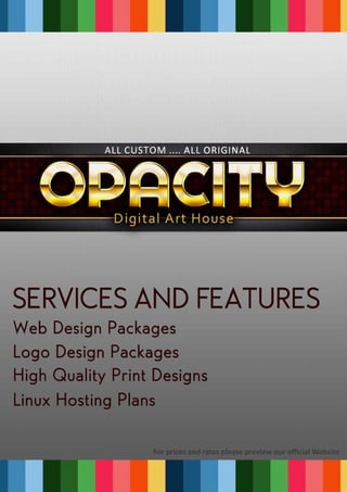 For prices and rates please preview our official Website
 