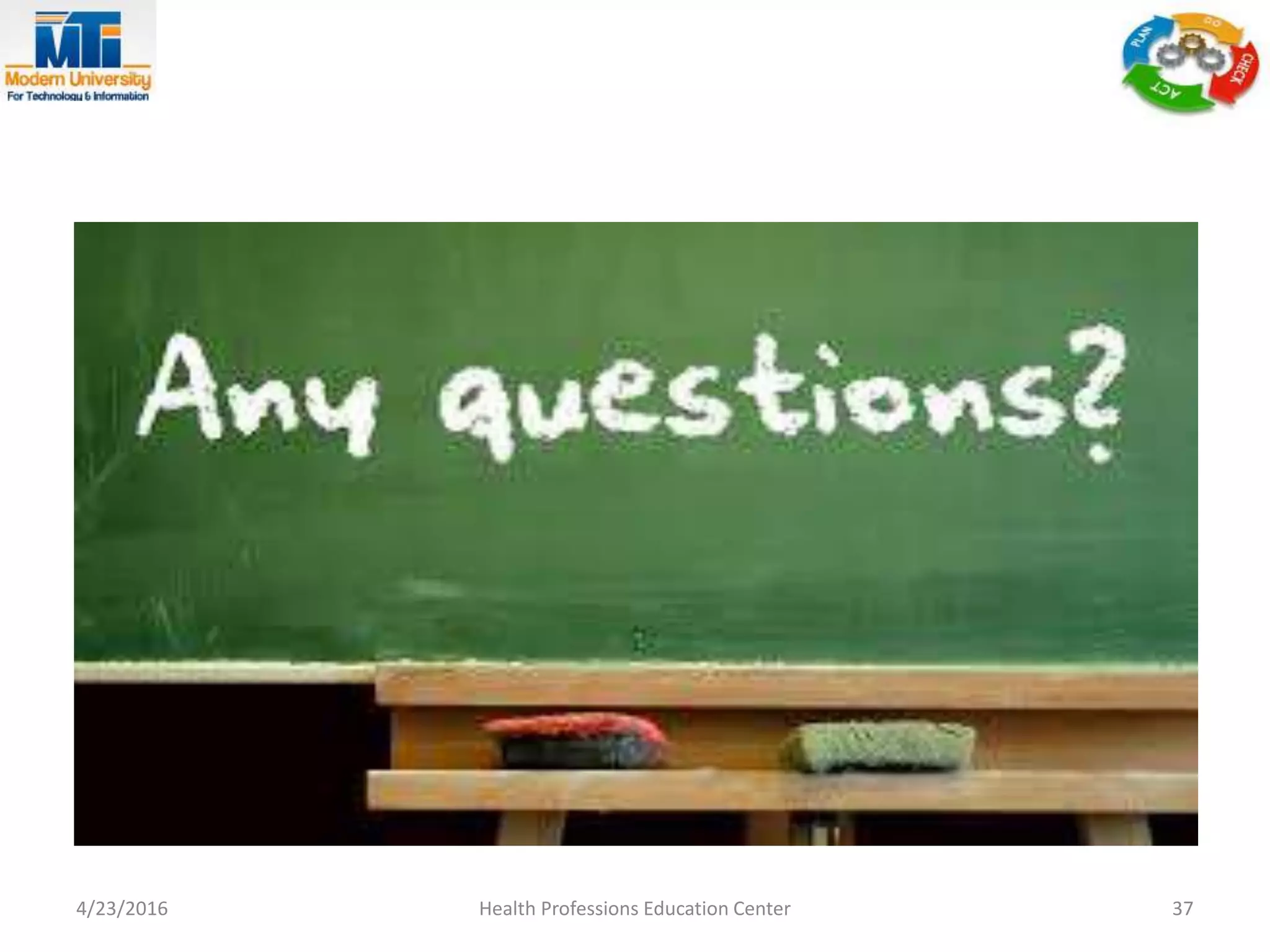 4/23/2016 Health Professions Education Center 37
 