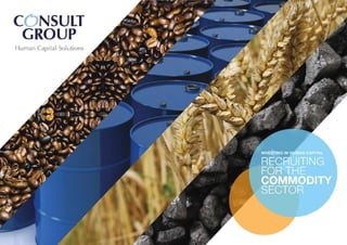 Consult Group - Commodity Recruitment Services - Brochure