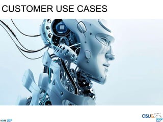 CUSTOMER USE CASES
 