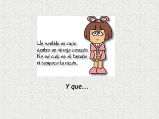 Y que... 