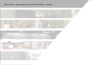Dean Davies - Retail Design & Visual Merchandising - Portfolio
 
