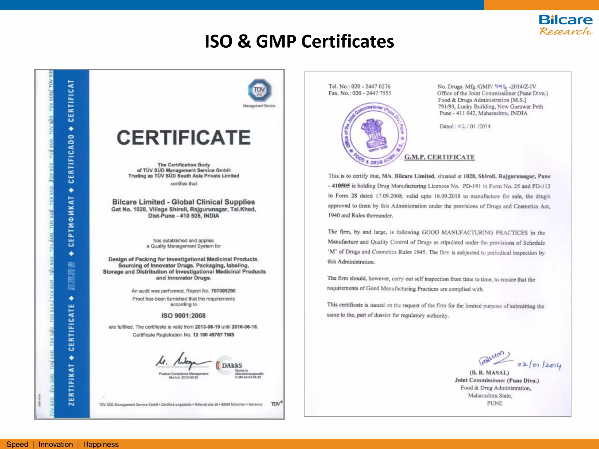 Speed | Innovation | Happiness
ISO & GMP Certificates
 