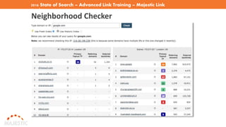 2016 State of Search – Advanced Link Training – Majestic Link
Tools
Neighborhood Checker
 