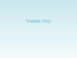 THANK YOU
 