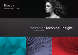 MasterKer Technical Insight
TECHNICAL SHAPE
 