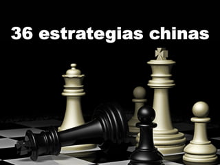 36 estrategias chinas