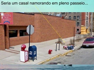 Seria um casal namorando em pleno passeio...
 