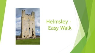 Helmsley –
Easy Walk
 