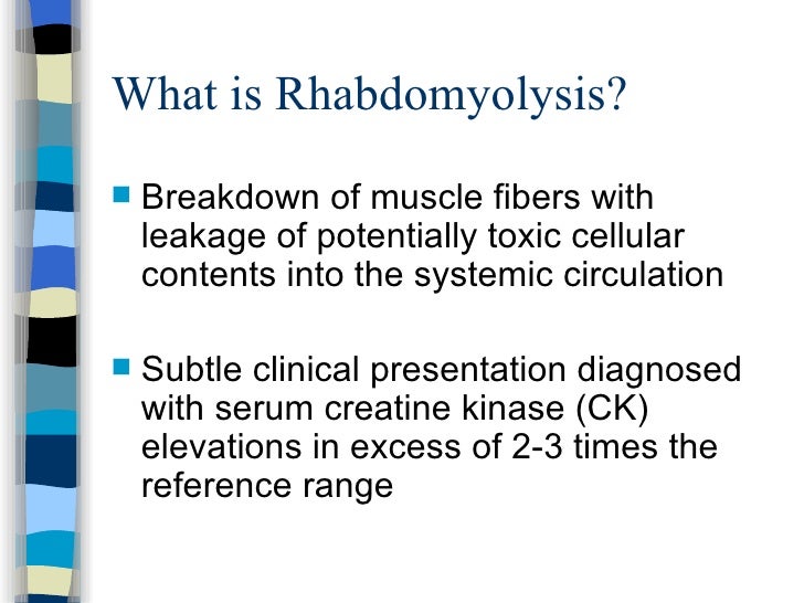 36 investigating cases of rhabdomyolysis